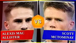 Alexis Mac Allister vs Scott McTominay - Who's Better? ⚽