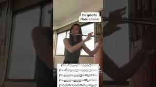 Despacito -Luis Fonsi (Flute tutorial + sheet music)