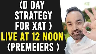 XAT 2021 Exam - D day Strategy | Time management | XAT Mocks |  Cut offs for XLRI