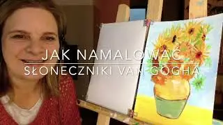 Jak namalować słoneczniki Vincenta van Gogh'a, akryl