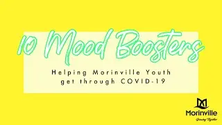 10 Mood Boosters  | Helping Morinville Youth get through COVID-19