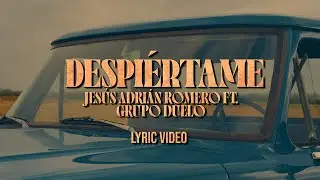 Jesús Adrián Romero, Duelo - Despiértame (Lyric Video Oficial)