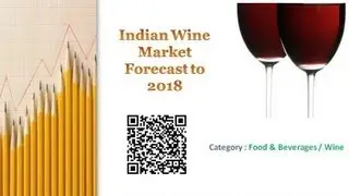 Indian Wine Market Forecast to 2018