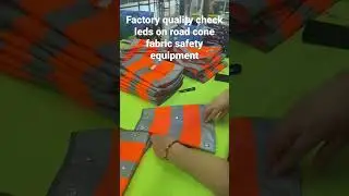 Led road cone safety equipment leds check quality control testing