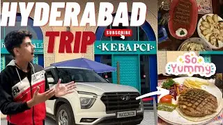  Hyderabad trip🤩| new turkish restaurant😋| Musaibvlogs 