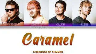 5 Seconds Of Summer 'Caramel' Lyrics [Color Coded ENG_ESP]