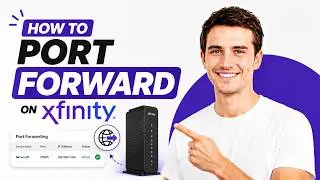 How To Port Forward on Xfinity (2026) | Step-by-Step Guide