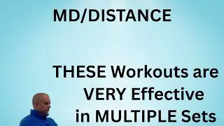MD/DISTANCE: These Workouts are Effective when done in MULTIPLE SETS