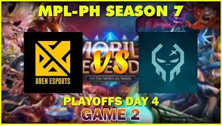 [GAME 2] BREN ESPORTS VS EXECRATION | MPL-PH SEASON 7 | PLAYOFFS DAY 4