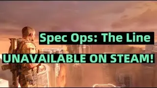 deadline approaching?Steam missing Spec Ops:The Line trace