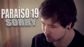 Justin Bieber - Sorry (Para&iacute;so 19 Rock Cover)