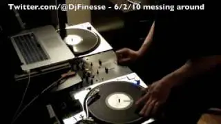 Twitter.com/@DjFinesse - Messing around on the 12's - Dj Finesse NYC