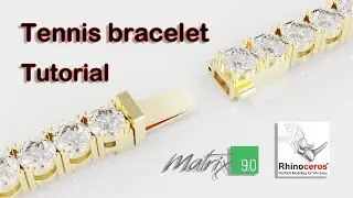 Tennis Bracelet Design Tutorial | Complete Bracelet & Lock Modeling in Matrix 9 & Rhino