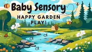 Baby Sensory Garden Play 🌸🦋 | Fun & Uplifting Video for Kids, Toddlers & Babies