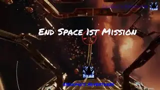 End Space VR 1st Mission