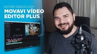 Como editar vídeos no Movavi Vídeo Editor Plus 2020