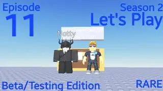 Press the button by Notty. Roblox Let's Play S2 E11