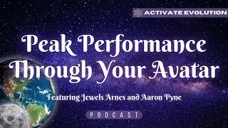 Mastering Peak Performance Through Your Avatar (With Aaron Pyne)