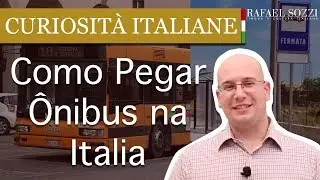 Prendere l'autobus in Italia - Curiosità italiane #1