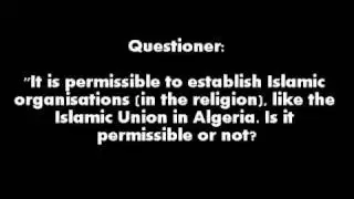 The Ruling on Establishing Islamic Groups in Islam | Shaykh al-Albanee