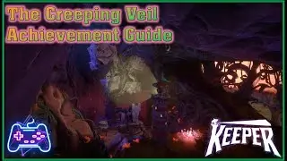 Keeper (Xbox Series X) The Creeping Veil Achievement Guide