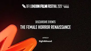 The Female Horror Renaissance discussion - Accessible version | BFI London Film Festival 2020