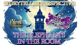 Blood on the Clocktower: Storyteller Perspective [Fall of Rome] - The Elephants in the Room