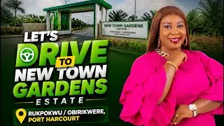 LETS DRIVE TO NEWTOWN GARDEN ESTATE, RUKPOKWU|OBIRIKWERE, PORT HARCOURT