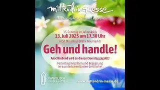 Geh und handle! Mittendrin-Messe, 25.05.25, St. Mauritius in K&ouml;ln