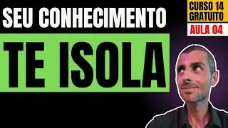 Como o seu conhecimento pode estar te afastando das pessoas