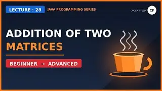 Addition of two matrices in java || 2d array in java in hindi || Java tutorial in hindi ||