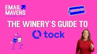 🚨 The Winery&rsquo;s Guide to Tock: Maximize Reservations & Events! 🍷