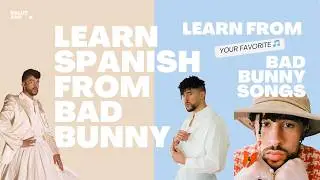 pov: you learn Spanish from Bad Bunny Because Duolingo Isn’t Enough | Spanish Lessons | Super Bowl