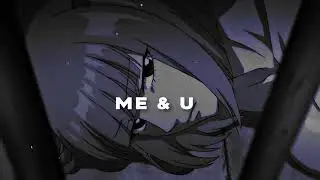 Cassie - Me & U (sped + reverb)