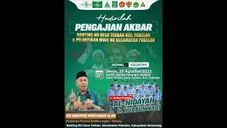 FULL PENGAJIAN AKBAR RANTING NU DS.TERBAN - PELANTIKAN PENGURUS MWC NU PABELAN - KH.MARZUQI MUSTAMAR