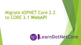 Migrate ASPNET Core 2.2 to 3.1 WebAPI  - Visual Studio Code