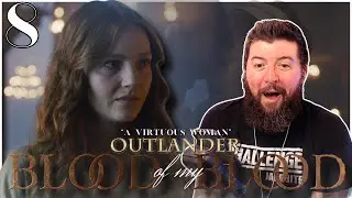 Outlander: Blood of My Blood Ep.8 REACTION | A Virtuous Woman