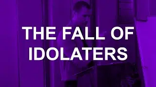 The Fall of Idolaters (1 Corinthians 10:1-13)
