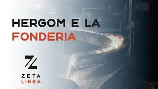 Hergom e la fonderia più grande d'Europa