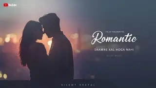 Tu Jo Nazron Ke Saamne Kal Hoga Nahi | Heart Touching Love Song