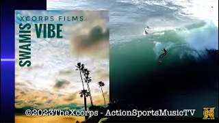 Xcorps Action Sports TV SWAMIS Vibe Surf Promo