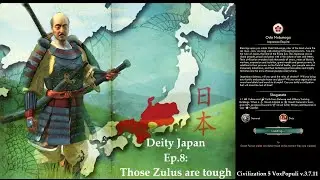 Civ 5 Vox Populi: Deity Japan - Ep.8: Those Zulus are tough