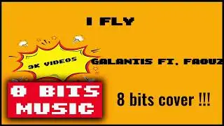 Galantis ft Faouzia - I Fly Chiptune version #chiptune #8bits #8bits music