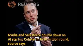 Nvidia and Salesforce double down on AI startup Cohere in $450 million round, source says | YT News