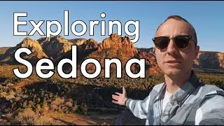 Exploring Sedona, AZ ✨ The State's Most Beautiful City? (Phoenix Day Trips)