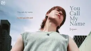 [VIETSUB] You Call My Name - GOT7 Yugyeom