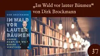 Komplex aber verstehbar: „Im Wald vor lauter Bäumen“ von Dirk Brockmann (ZZD037)