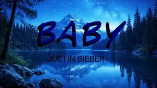 Justin Bieber - Baby | Baby (lyrics)| Blacklist 