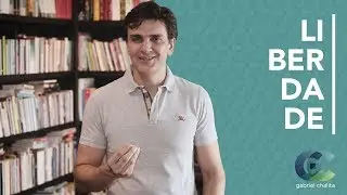 O QUE É LIBERDADE? | GABRIEL CHALITA