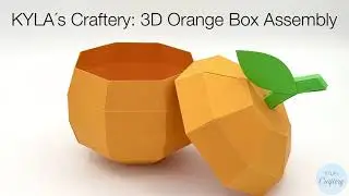 KYLA&acute;s Craftery: 3D Orange Box Assembly | DIY Crafts